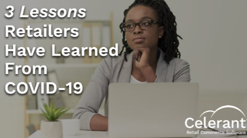 3 Lessons Retailers Learned from Coronavirus