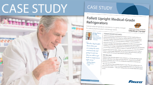 Follett (Case Study) Upright Medical-Grade Refrigerators
