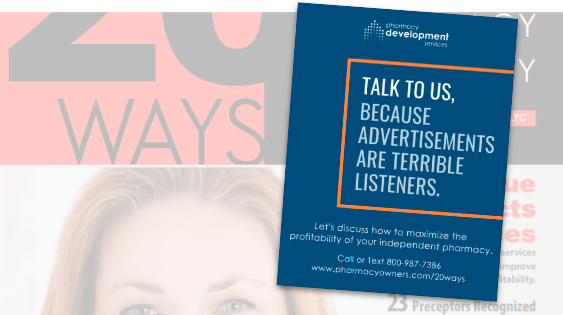 Talk To Us, Because Advertisements Are Terrible Listeners – Pharmacy Development Services