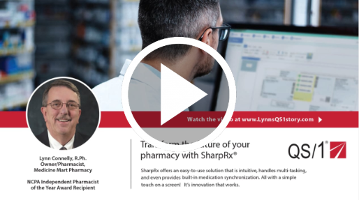 How one community pharmacy advanced to the next level of pharmacy management with QS/1®’s SharpRx® [VIDEO]