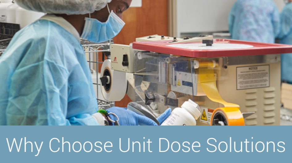 Why Choose Unit Dose Solutions