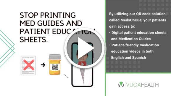 Stop Printing Med Guides and Patient Education Sheets — Vuca Health [VIDEO]