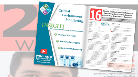 Winland Electronics INSIGHT Solution – Seamlessly Monitors and Manages Critical Drug Environment Conditions