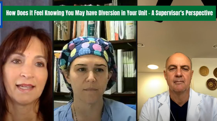 How Does it Feel Knowing You May have Diversion in Your Unit – A Supervisor’s Perspective